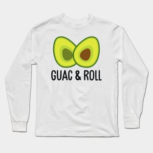 Guac and Roll Long Sleeve T-Shirt